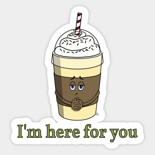 Coffee To Go With Whipped Cream - I'm Here For You Sticker